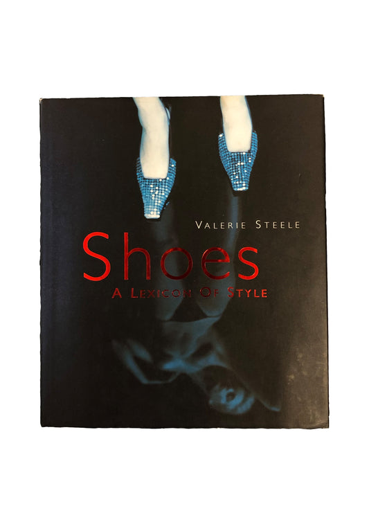 Shoes: A Lexicon Of Style
